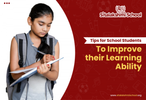 Tips for School Students to Improve their Learning Ability